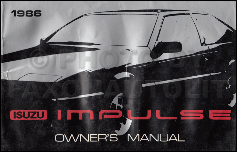 1986 Isuzu Impulse Owner's Manual Original