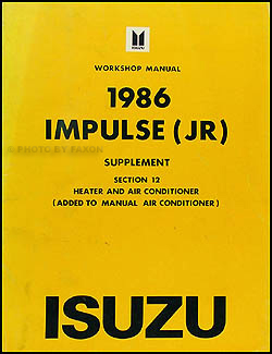 1986 Isuzu Impulse A/C Repair Manual Supplement Original