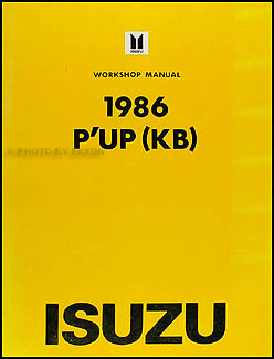 1986 Isuzu P'up Repair Manual Original