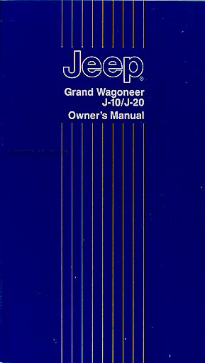 1987 Jeep Grand Wagoneer & Truck Owner's Manual Original