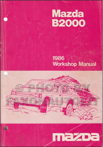 1988 Mazda Pickup Truck Repair Manual Original B2200 & B2600