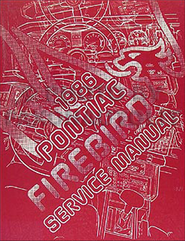 1986 Pontiac Firebird & Trans Am Repair Manual Original 