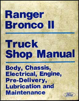 1986 Ford Ranger & Bronco II Repair Manual Original 