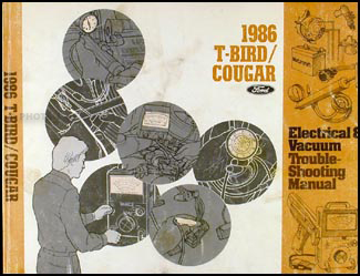 1986 Thunderbird Cougar/XR-7 Electrical Vacuum Troubleshooting Manual