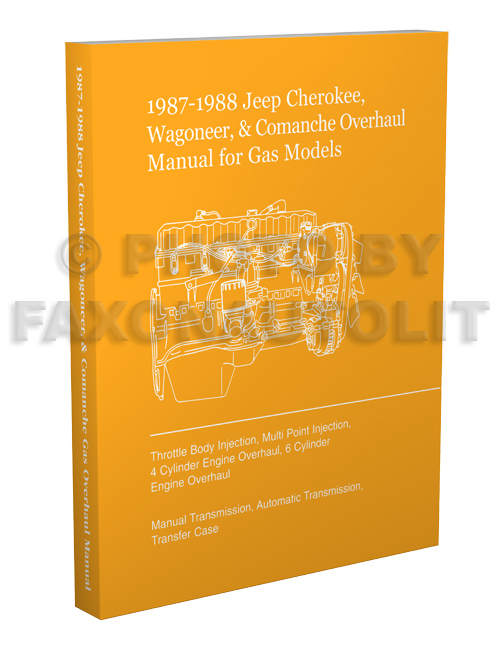 1987-1988 Jeep Cherokee Wagoneer Comanche Overhaul Manual Reprint Gas