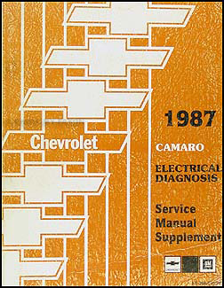 1987 Chevy Camaro Electrical Diagnosis Manual Original
