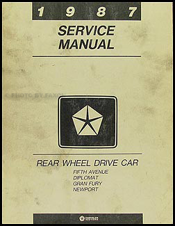 1987 MoPar RWD Car Repair Shop Manual 5th Avenue Diplomat Gran Fury Newport