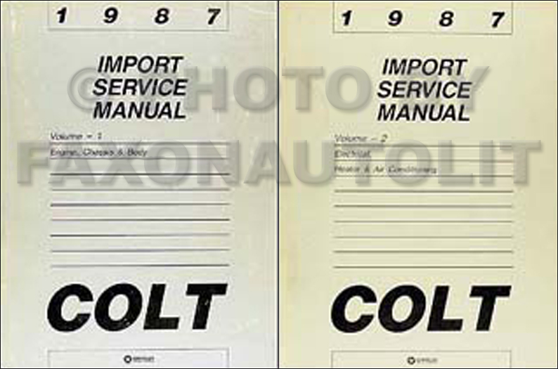 1987 Colt Shop Manual Original 2 Volume Set