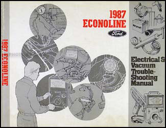 1987 Ford Econoline Van & Club Wagon Electrical Troubleshooting Manual