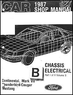 1987 FoMoCo Shop Manual  Vols B & D Mustang, Thunderbird, Continental, Mark VII, Cougar, Marquis,