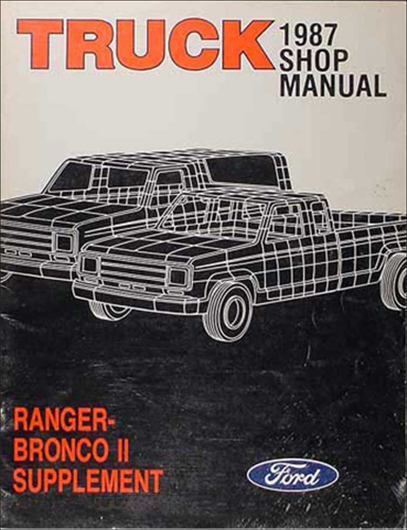 1987 Ford Ranger and Bronco II Repair Manual Original