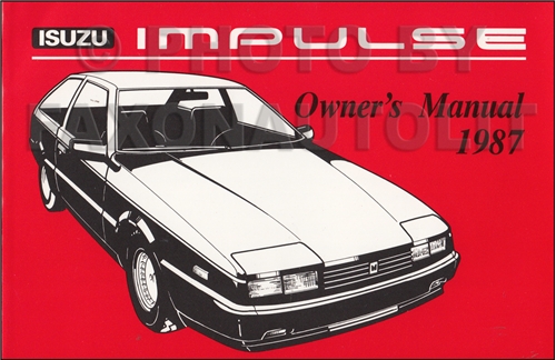 1987 Isuzu Impulse Owner's Manual Original
