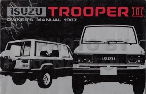 1987 Isuzu Trooper II Owner's Manual Original