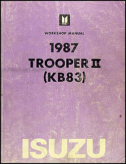 1987 Isuzu Trooper II Repair Manual Original
