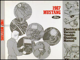 1987 Ford Mustang Electrical & Vacuum Troubleshooting Manual Original