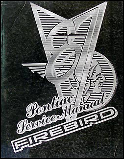 1987 Pontiac Firebird & Trans Am Repair Manual Original 