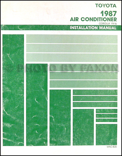 1987 Toyota Corolla FX 16 Air Conditioner Installation Manual Original