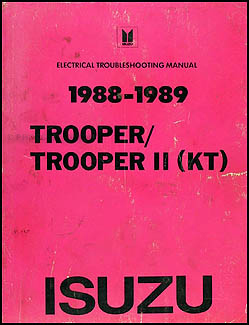 1988-1989 Isuzu Trooper II Electrical Troubleshooting Manual Original