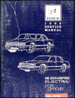 1988 Buick LeSabre & Electra/Park Avenue Repair Manual Original 