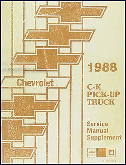 1988 Chevy C/K Pickup Truck Repair Manual Original Supplement 