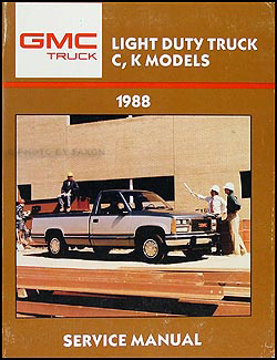 mid 1987-1988 GMC C/K Sierra Pickup Truck Shop Manual Original