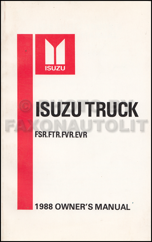 1988 Isuzu F-Series Owner's Manual Original FSR FTR FVR EVR