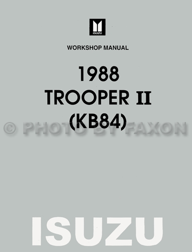 1988 Isuzu Trooper II Repair Manual Original