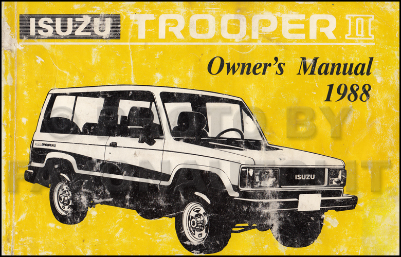 1988 Isuzu Trooper II Owner's Manual Original