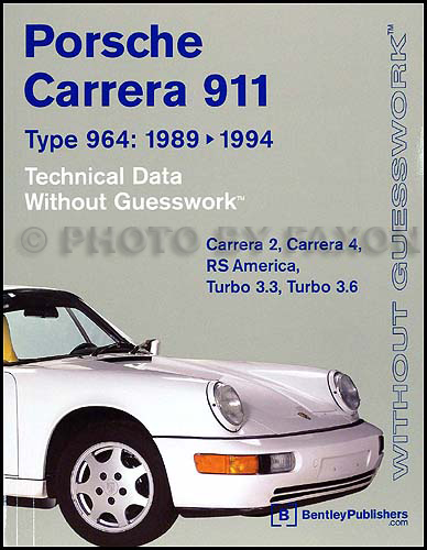 1989-1994 Porsche Carrera 911 Technical Data Without Guesswork Manual