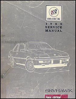1989 Buick Skyhawk Shop Manual Original