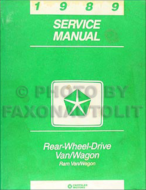 1989 Dodge Ram Van & Wagon Shop Manual Original B100-B350