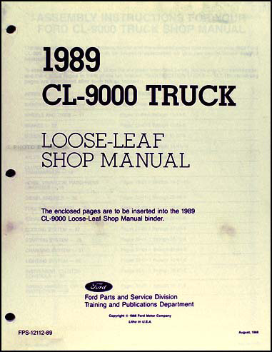 1989 CL-9000 Truck Loose-Leaf Shop Manual Original