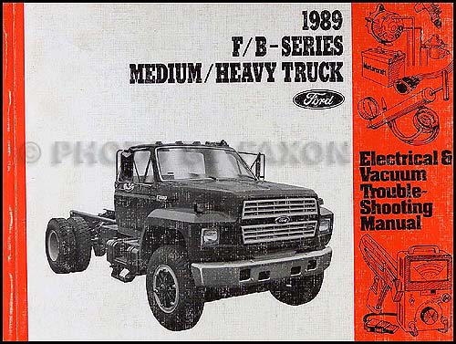 1989 Ford F and B 600-900 Truck Electrical Troubleshooting Manual