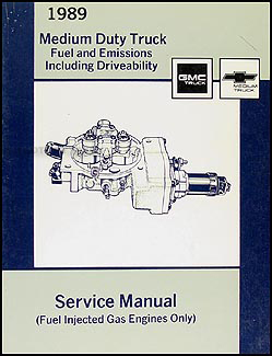 1989 GMC Chevy C&B 5000-7000 Series 6.0L Fuel and Emissions Manual