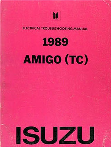 1989 Isuzu Amigo Electrical Troubleshooting Manual Original