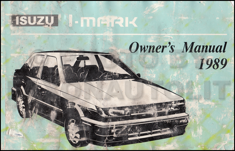 1989 Isuzu I-Mark Owner's Manual Original
