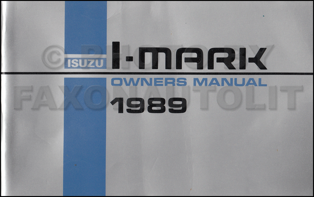 1989 Isuzu I-Mark Owner's Manual Original - Canadian