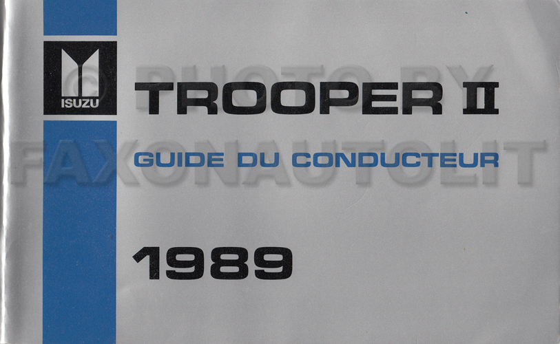 1989 Isuzu Trooper Owner's Manual Guide Du Conducteur Canadian French - En Francais