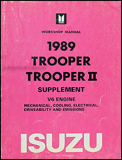 1989 Isuzu Trooper & Trooper II V-6 Engine Repair Manual Original 