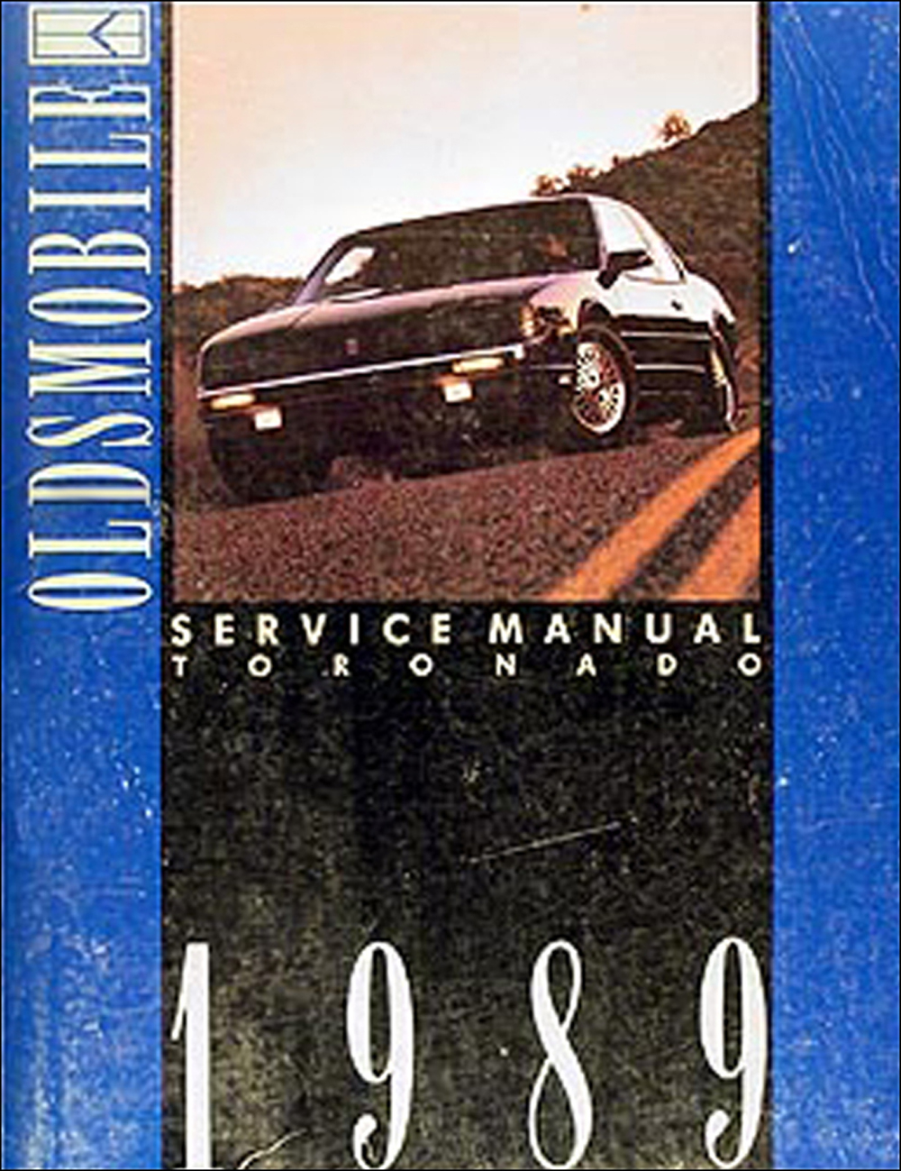 1989 Oldsmobile Toronado & Trofeo Repair Manual Original