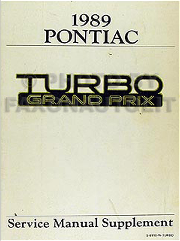 1989 Pontiac Turbo Grand Prix Repair Manual Original Supplement