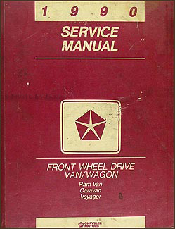 1990 Caravan Ram Van and Voyager Repair Manual Original 