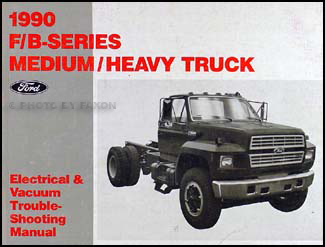 1990 Ford F B C 600-8000 Medium/Heavy Truck Electrical Troubleshooting Manual