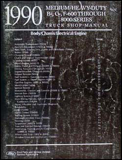 1990 Ford F B C 600-8000 Medium/Heavy Truck Repair Shop Manual Original