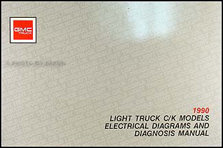 1990 GMC C/K Sierra Pickup Wiring Diagram Manual 1500 2500 3500