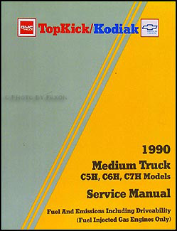 1990 GMC Topkick Chevy Kodiak Gas Fuel and Emissions Service Manual