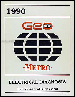 1990 Geo Metro Electrical Diagnosis Manual Original