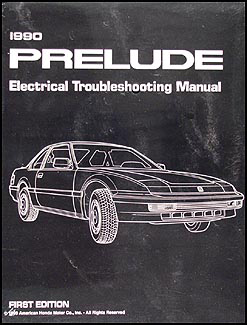 1990 Honda Prelude Electrical Troubleshooting Manual Original 