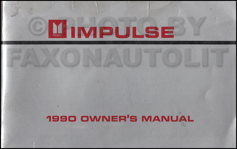 1990 Isuzu Impulse Owner's Manual Original - Canadian