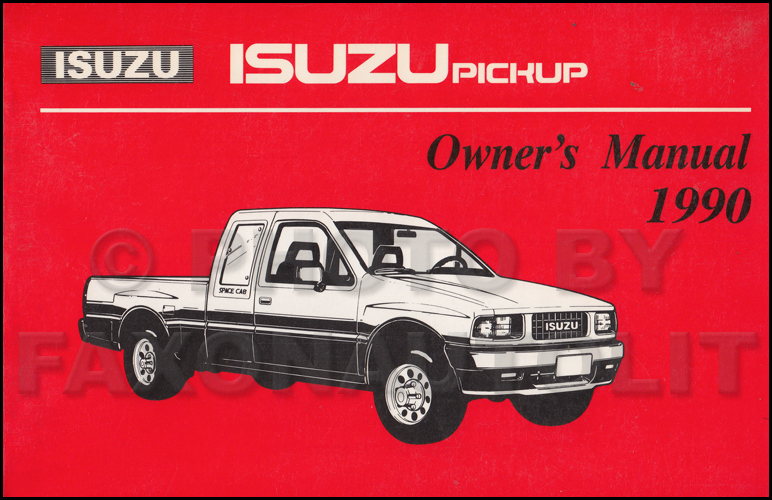 1990 Isuzu Pickup Truck Owner's Manual Original